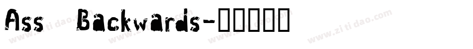 Ass Backwards字体转换